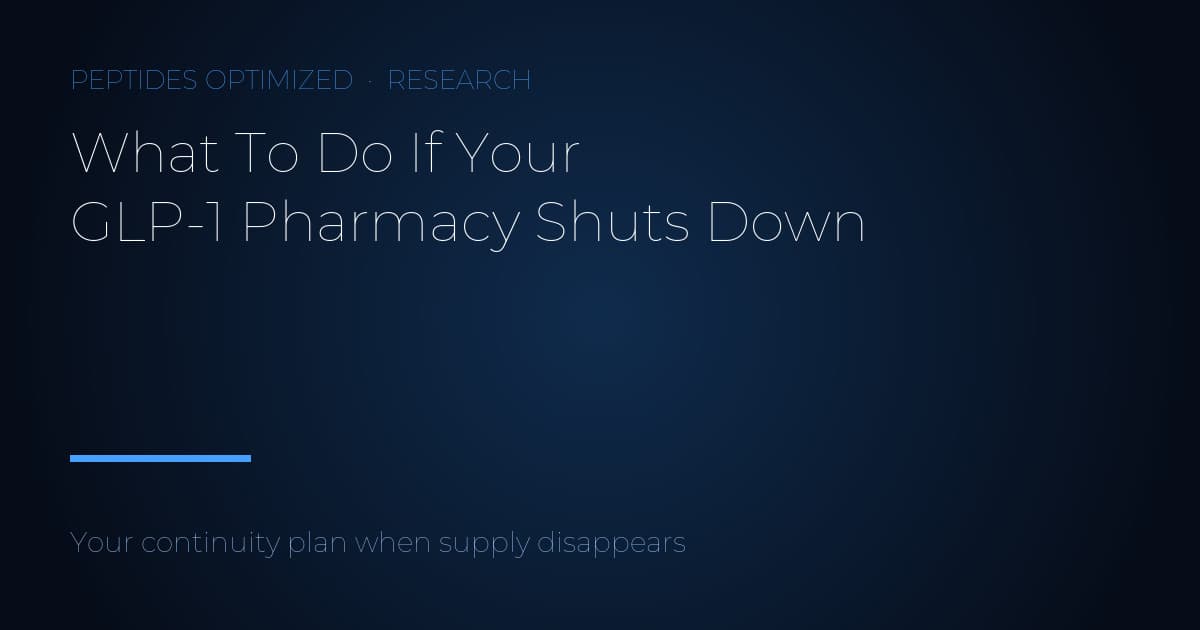 What To Do If Your GLP-1 Pharmacy Shuts Down